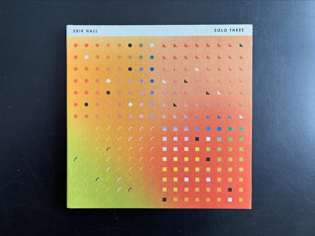 Weekend Intermission: Erik Hall (USA) - Solo Three (EP) - Nordic Music ...